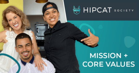 HipCat Society: Mission + Core Values